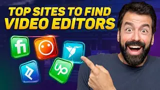 6 Best Websites to Hire Skilled Freelance Video Editors Today!