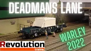 Deadmans Lane Special - Warley 2022 - Featuring Painted Samples Of Revolution Trains Nuclear Wagons