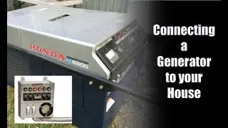 Connecting a Generator To Your House