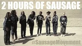 Can you take 2 HOURS of SAUSAGE?  #SausageMovement