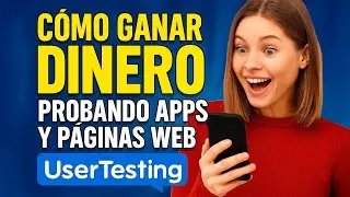 Cómo ganar dinero probando apps y páginas web con UserTesting