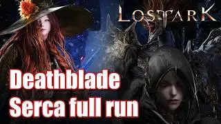 [Lost Ark]  RE Deathblade Nightmare Serca Full Run