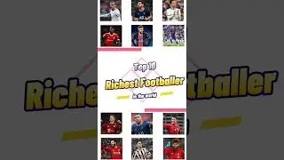 Top 10 Richest Footballer | #shorts