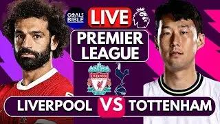 🔴LIVERPOOL vs TOTTENHAM LIVE | PREMIER LEAGUE | Full Match LIVE Today
