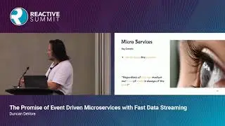 The Promise of Event Driven Microservices with Fast Data Streaming - Duncan DeVore