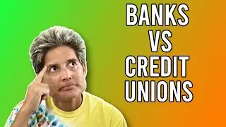 Banks Vs Credit Unions (Pros & Cons What to Know)