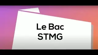 Présentation du Bac STMG