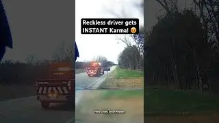 Reckless Driver Gets INSTANT Karma! 