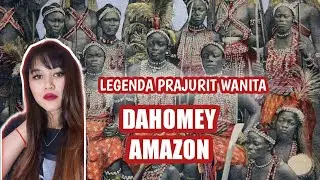 DAHOMEY AMAZON | PASUKAN WANITA AFRIKA