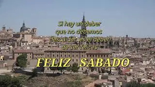 FELIZ DIA SABADO  TOLEDO