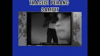 TRAGEDI BERDARAH PERANG SAMPIT
