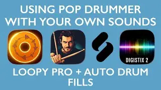 Pop Drummer x DigiStix - Loopy Pro with Drum Fills and Custom Kits