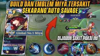 SAVAGE MIYA! BUILD DAN EMBLEM MIYA INI BIKIN DAMAGE MIYA KALIAN SANGAT SAKIT! - MLBB