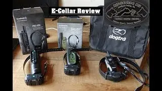 E-collar Review. Garmin Pro 550, Garmin Sport Pro, Dogtra 1900s.