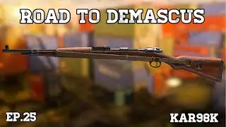 ROAD TO DEMASCUS Ep.25 Kar98K (Call Of Duty Modern Warfare)