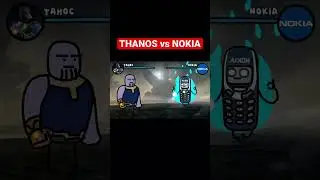 THANOS vs NOKIA 
