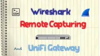 Ubiquiti UniFi Gateway and Wireshark - How to Remote Capture (tcpdump/sshdump/ssh)