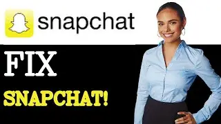 How To Fix Snapchat Not Opening Snaps (2025)
