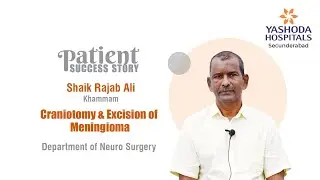 Craniotomy and Excision of Meningioma | Yashoda Hospitals Hyderabad