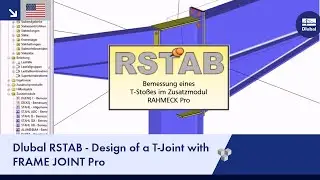 Dlubal RSTAB - Design of T-Joint with FRAME-JOINT Pro