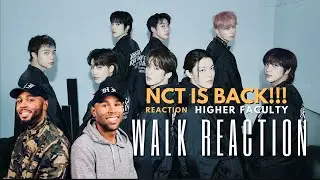 REACTION - NCT 127 엔시티 127 '삐그덕 (Walk) - Higher Faculty