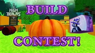 🎃 Build Contest in High Realms! Get your 🎃 Pumpkins Ready!