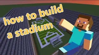 Stadium Tutorial by Kyle