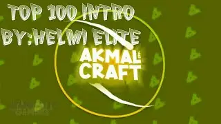 TOP 100 INTRO BY HELMI ELITE