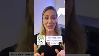International TEFL Academy Course - Week 2 📚🌍🎉