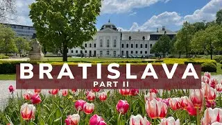 Explore Bratislava part II / Опознай Братислава част II