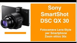 Sony SmartShot DSC QX 30