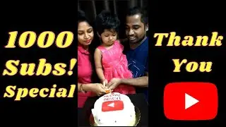 1000 Subscribers Special Video | Thank You 1k Subs! | YouTube 