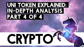 UNI Token Explained! Uniswap In Depth Analysis Part 4