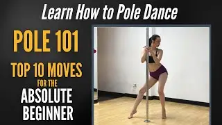 New pole dancer? | Top Moves for ABSOLUTE BEGINNERS! - Pole 101