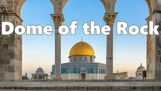 Why the Dome of the Rock is the Most Important Building Ever