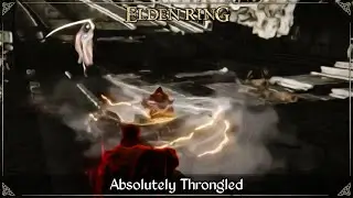 Absolutely Throngled | Elden Ring