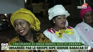 Takussan Mame abdou aziz sy dabakh organise par groupe sope serigne babacar sy
