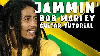 Jammin' - Bob Marley Guitar Tutorial