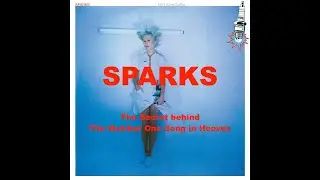 SPARKS: The Secret Behind The Number One Song in Heaven