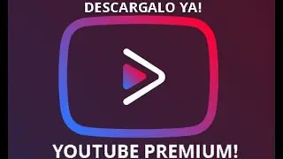 Como Tener YouTube Premium Totalmente Gratis En La Ultima versión 2020