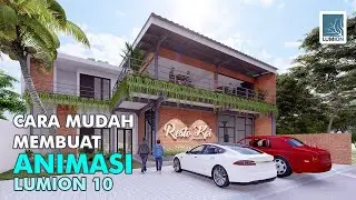 Lumion 10 - Cara mudah membuat Animasi di Lumion 10