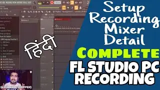 FL Studio 20.1 Recording All Problem Solve + Setup in Hindi