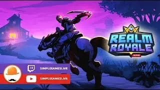 Realm Royale | Седлайте лошадей!  Стрим SimpleGamesLive