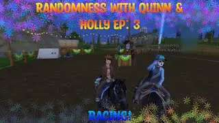 Racing with Quinn/Randomness with Quinn & Holly Ep: 3