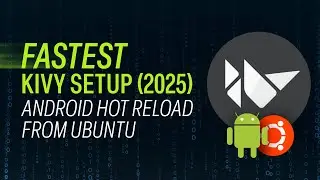Fastest Kivy Setup (2025) – Android Hot Reload from Ubuntu