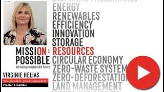 This is Mission Possible: How P&G is achieving a sustainable future for Resources