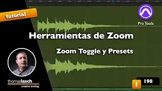 Aprende Pro Tools | Herramientas de Zoom - Zoom Toggle y Presets