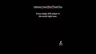 Every single GTA player in the world right now 