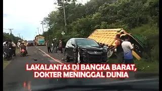 LAKALANTAS DI BANGKA BARAT, DOKTER MENINGGAL DUNIA