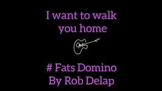 I want to walk you home #Fats Domino
